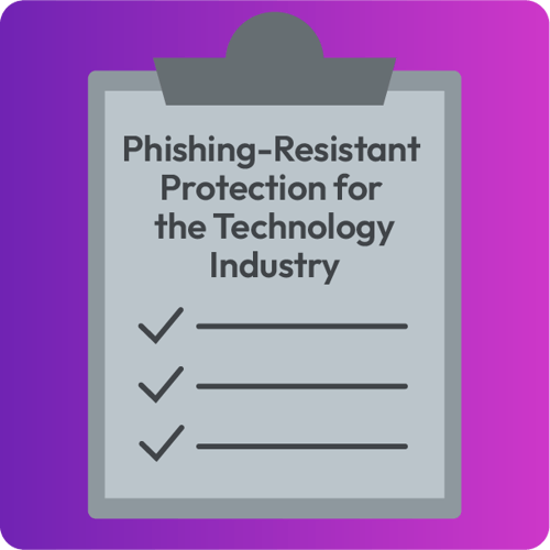 Phishing-Resistant Protection for the Technology Industry